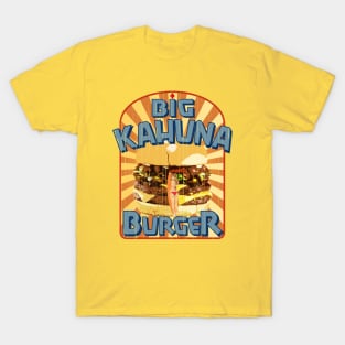 Big Kahuna Burger T-Shirt